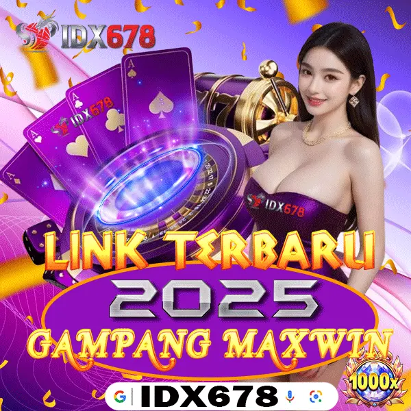 IDX678 # SITUS SLOT ONLINE LINK TERBARU 2025 GAMPANG MAXWIN 