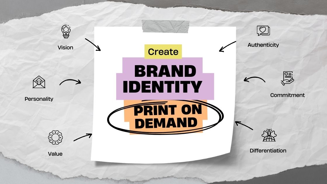 Create Brand Identity For Your Print On Demand Business